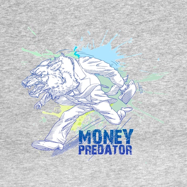 Money Predator by SirDenis